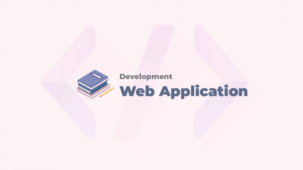 Webアプリ開発とは、Webブラウザからアクセスするアプリや Webサイトを作成することです。
